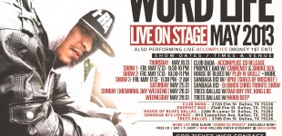 Word Life - Live w/ Mobb Deep, King Los, Currensy, Heiroglyphics & MORE!